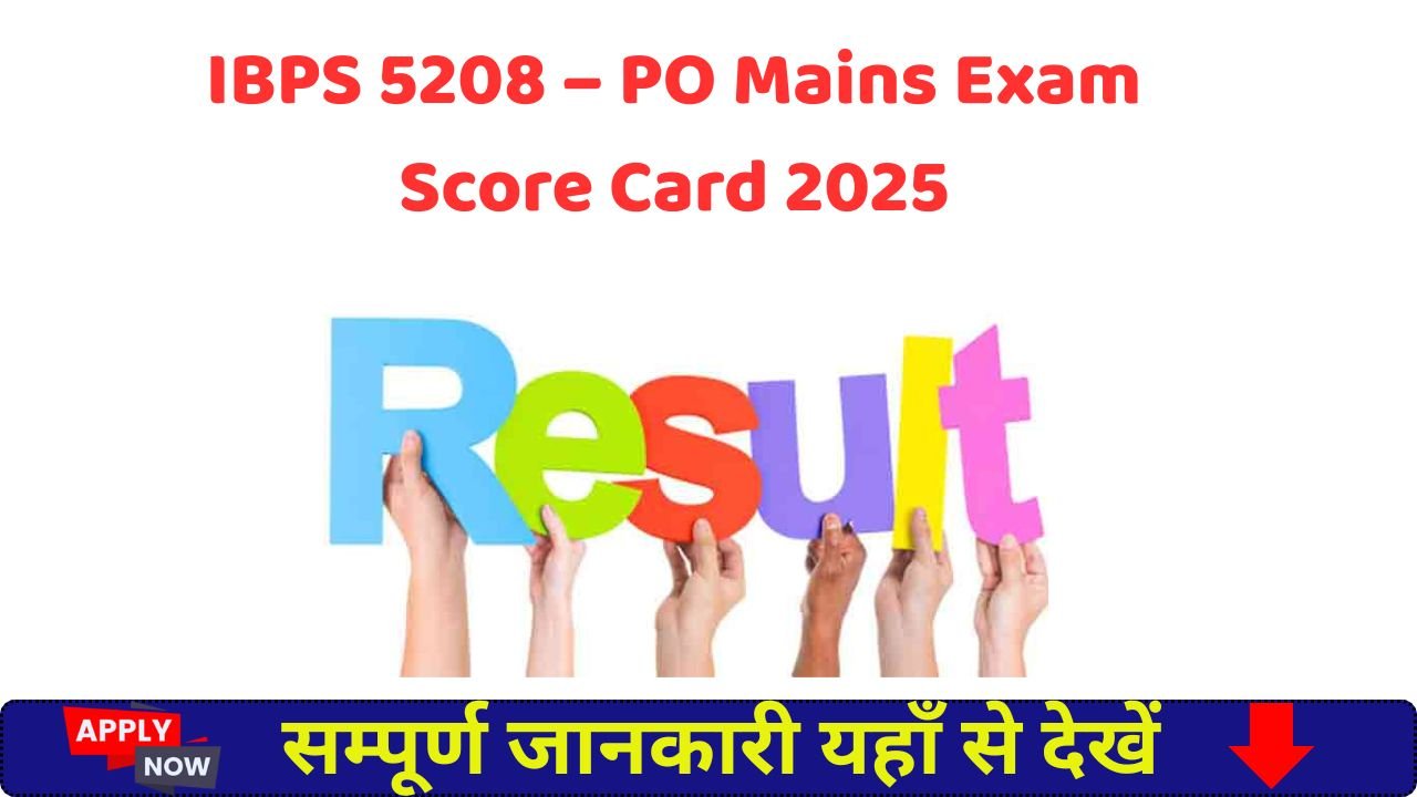 IBPS 5208 – PO Mains Exam Score Card 2025