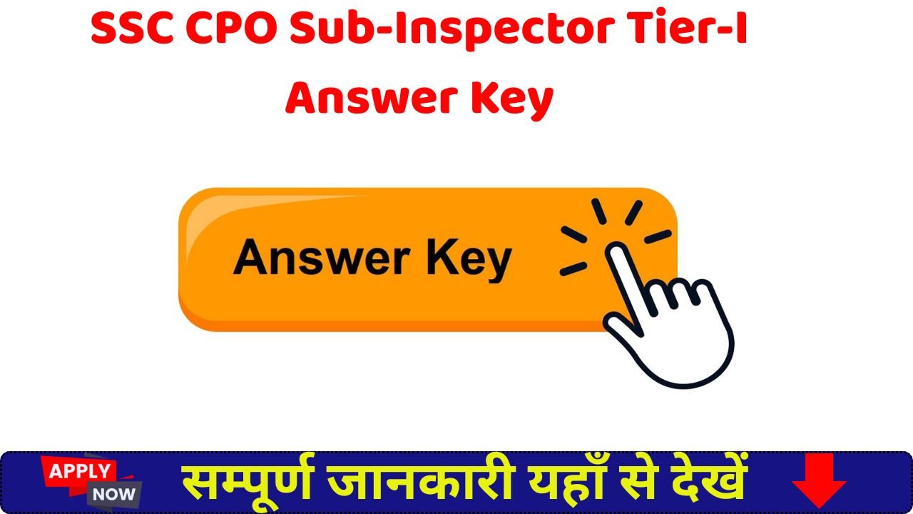 SSC CPO Sub-Inspector Tier-I Answer Key