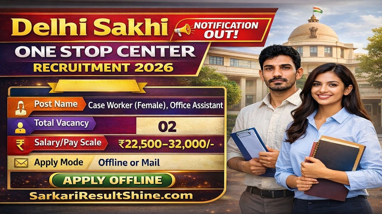 Delhi Sakhi One Stop Center Recruitment 2026