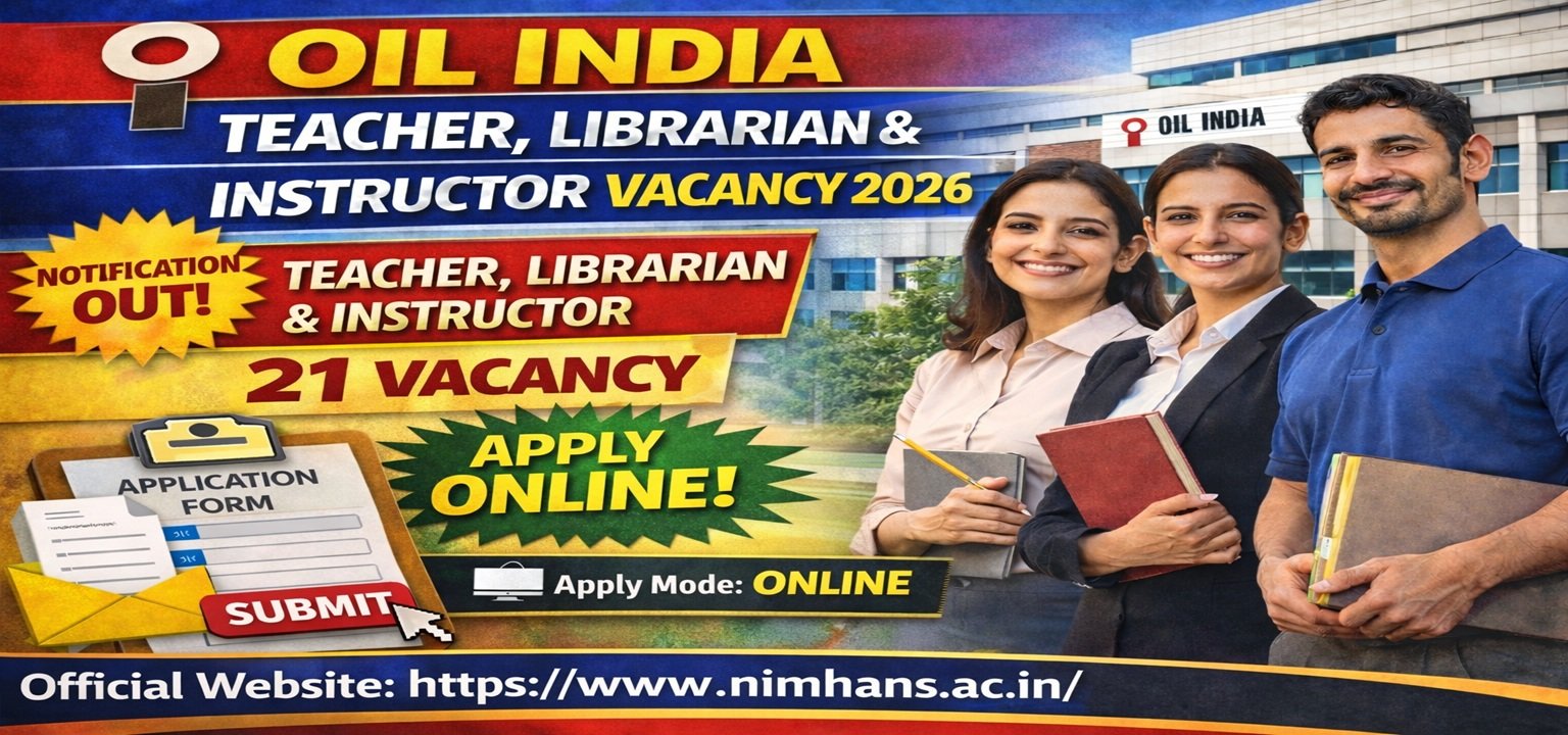 OIL India Teacher, Librarian and Instructor Vacancy 2026