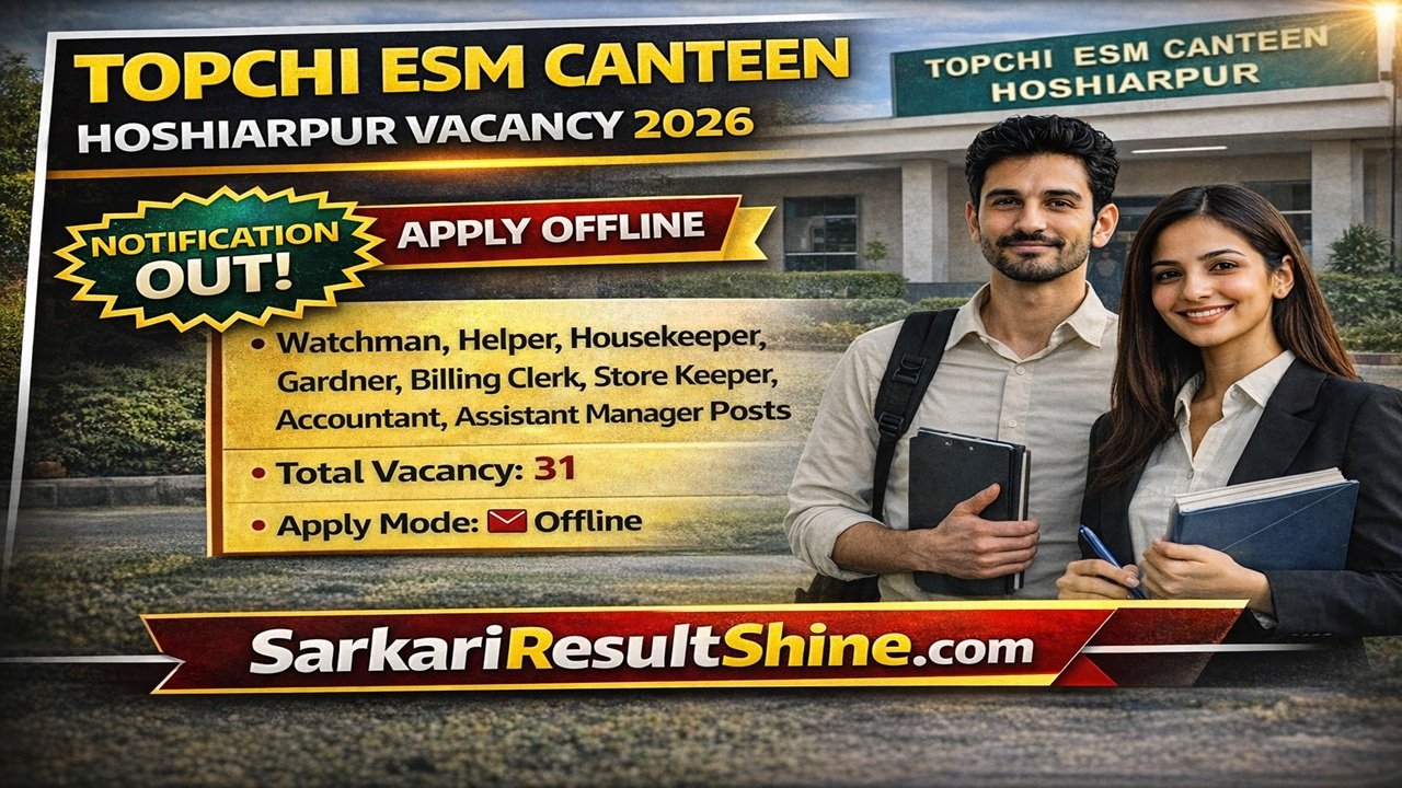 Topchi ESM Canteen Hoshiarpur Recruitment 2026