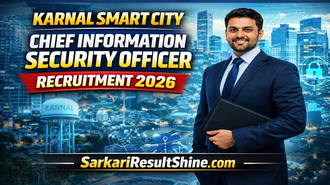 Karnal Smart City Chief Information Security Officer Recruitment 2026