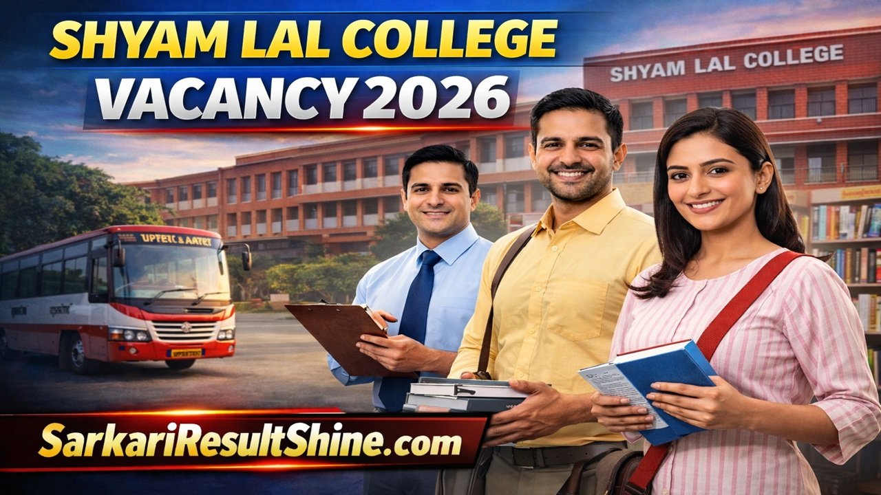 Shyam Lal College Vacancy 2026