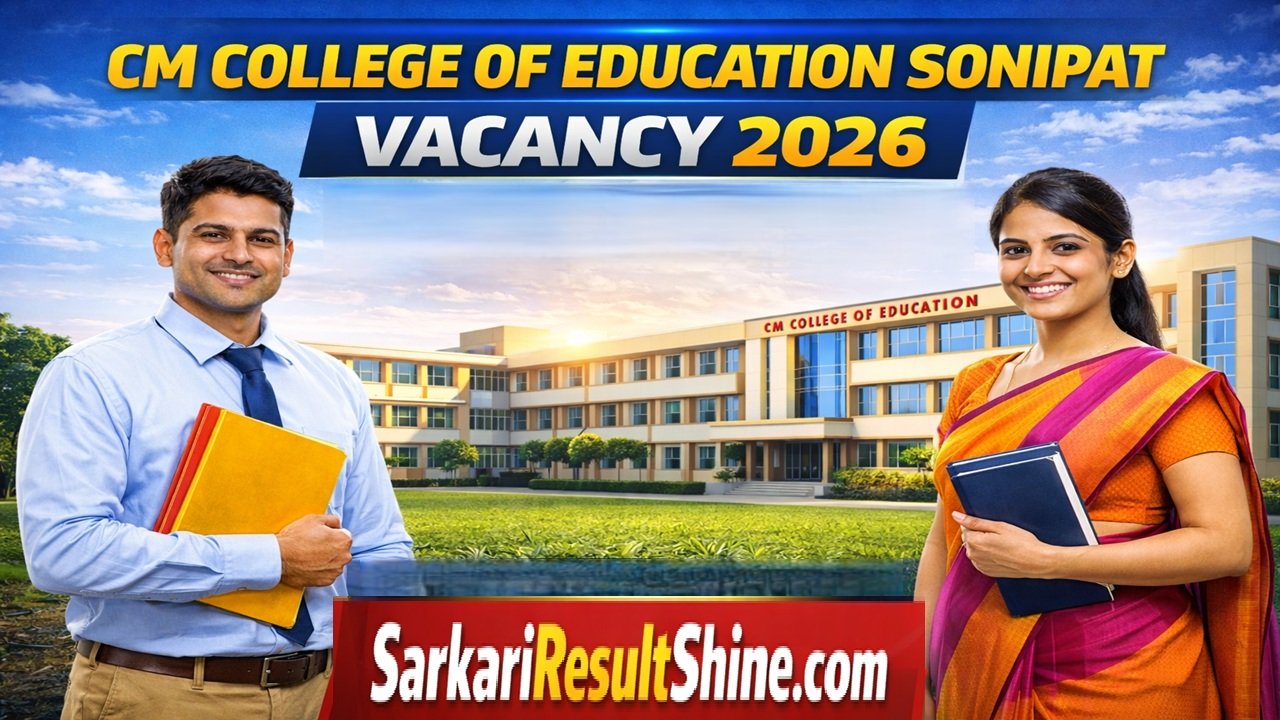 cm college of education sonipat vacancy 2026