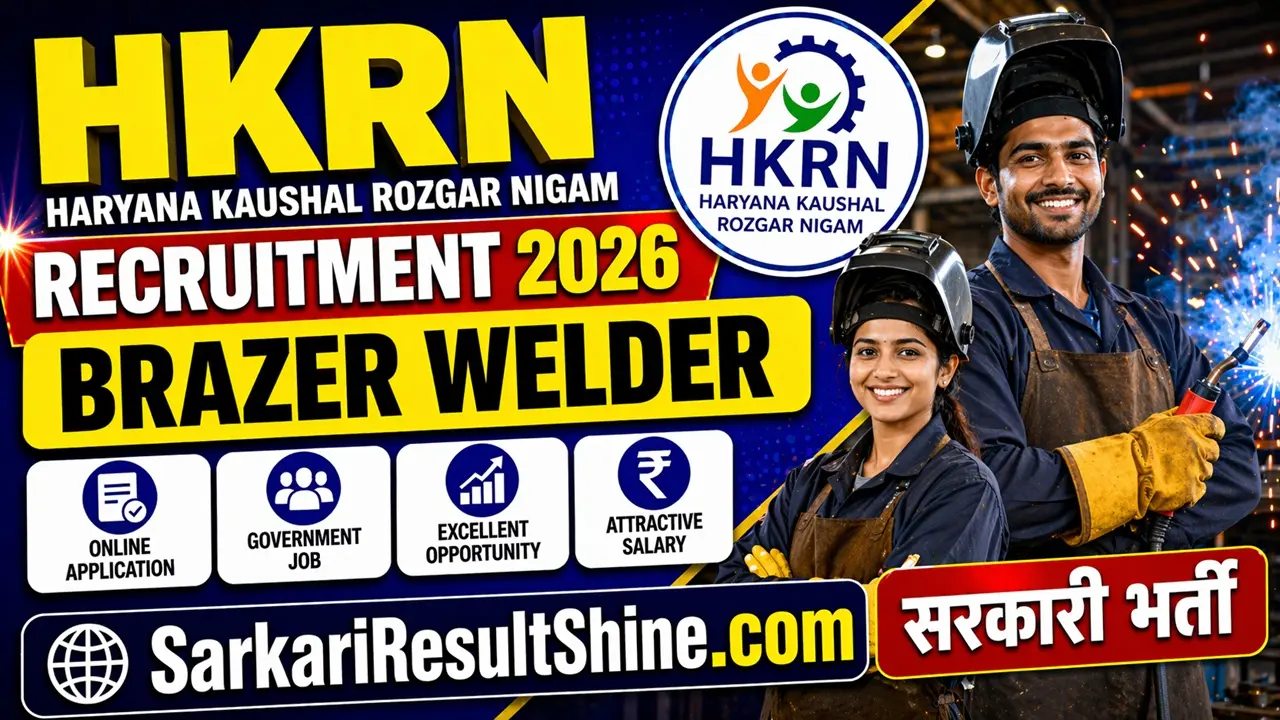 HKRN Brazer Welder Recruitment 2026