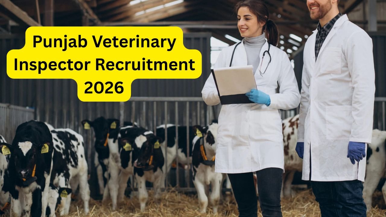 Punjab Veterinary Inspector Recruitment 2026: 150 Vacancies, Salary Up to ₹92,300